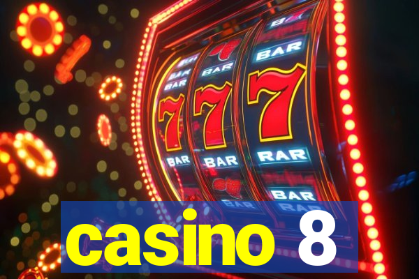 casino 8